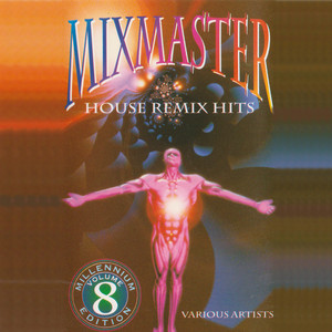 Mixmaster Volume 8 Millenium Edition