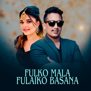 Basanta Thapa & Samikshya Adhikari - Fulko Mala Fulaiko Basana
