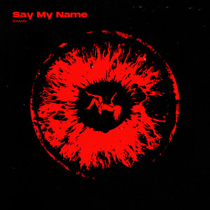 Say My Name by Samzii