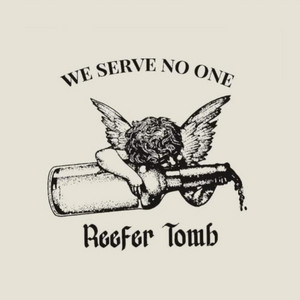 Reefer Tomb - Heroic Dose