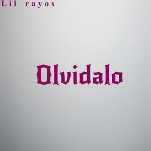 olvidalo by Ismafive