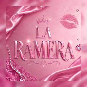 LA RAMERA by La Quimica Implacable