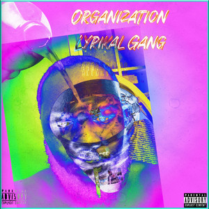 Organization by Lyrikal Gang
