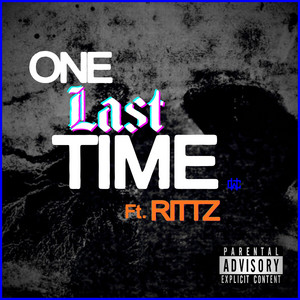 One Last Time by Casey Weber, Rittz