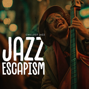 Jazz Escapism