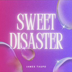 Sweet Disaster by James Taupo