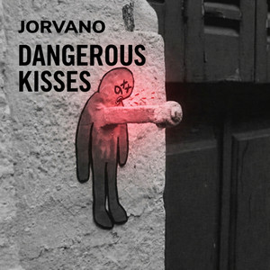 Dangerous Kisses by Jorvano