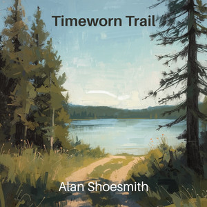Timeworn Trail by Alan Shoesmith