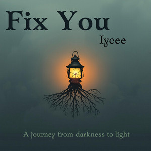Fix you by Iycee