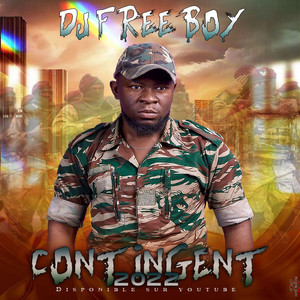 CONTINGENT 2022 by Dj Free Boy l'arrangeur