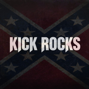 KICK ROCKS by Doc Raven