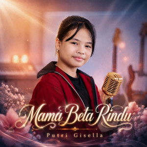 Mama Beta Rindu by PUTRI GISELLA