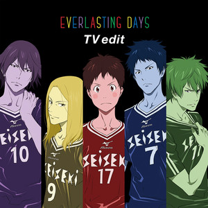 Spotify Everlasting Days Tv Edit Song By 聖蹟高校サッカー部 柄本つくし Cv 吉永拓斗 風間陣 Cv 松岡禎丞 水樹寿人 Cv 浪川大輔 君下 敦 Cv 小野大輔 大柴喜一 Cv 宮野真守