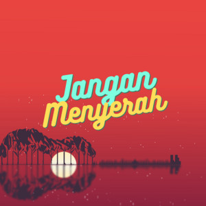 JAM COLLAB - Jangan Menyerah