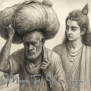 Kabir Bhajan - Maya Taji Na Jayi by Unstruck Melody