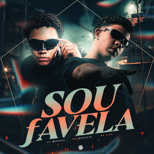 SOU FAVELA by DJ SOUZA7, Mc Davizim, MC Lan