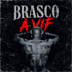 À Vif by Brasco