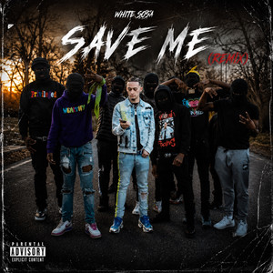 Save Me - Remix by White Sosa