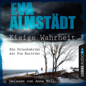 Eisige Wahrheit (Ein Urlaubskrimi mit Pia Korittki)