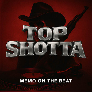 Top Shotta by Memo On The Beat