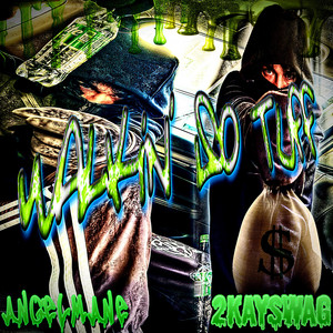 Walkin' so tuff (feat. 2KAYSWAG)