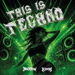 THIS IS TECHNO by K-bron, BeeXRow