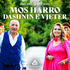 Mos harro dashnin e vjeter