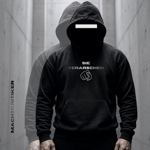 Sie verarschen dich by MACHTKRITIK