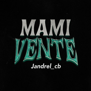 Jandrel_cb - Mami vente