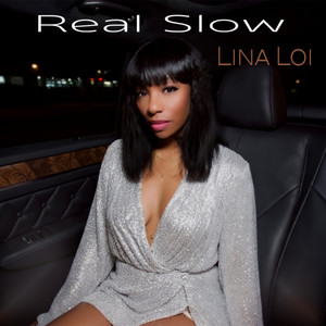 Real Slow by Lina