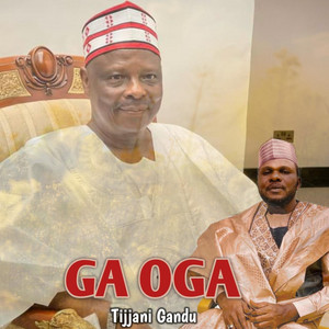 Tijjani Gandu TV - GA OGA