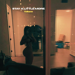 STAY A LITTLE MORE by Kalissme