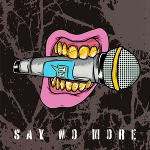 Say No More by Dialect, Lil Milly
