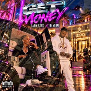 Get Money by Lady Luck, Ransom