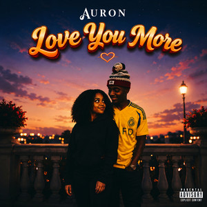 Love You More by Auron