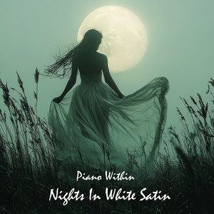 Nights In White Satin by Piano Within