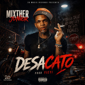 Desacato by MixTher Junior