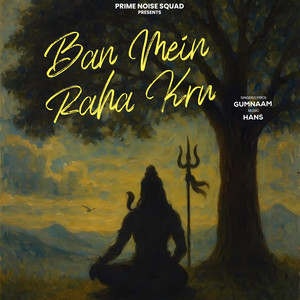 Ban Main Raha Kru by Gumnaam