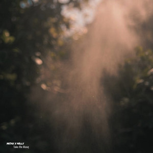 Take Me Along - feat. Nelly by MATHX