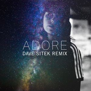 Adore - Dave Sitek Remix by Amy Shark, Dave Sitek