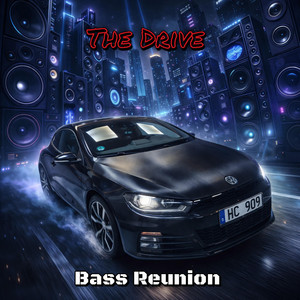 The Drive by Bass Reunion