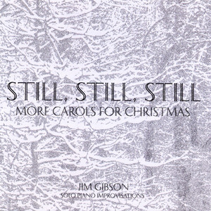 Still, Still, Still: More Carols For Christmas