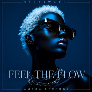 Feel the Flow (Melodic Afro House) by SARASWATI