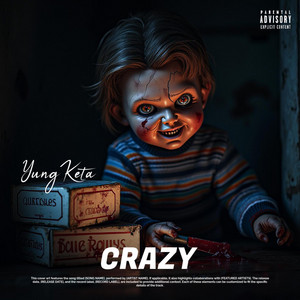 Crazy by YUNGKETA