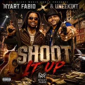 Shoot It Up by MYART FABIO, Uneekint