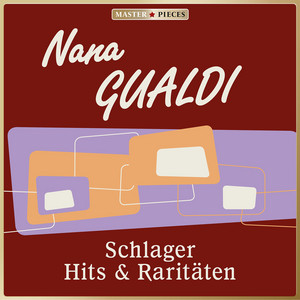 Masterpieces presents Nana Gualdi: Schlager Hits & Raritäten (50 Tracks)