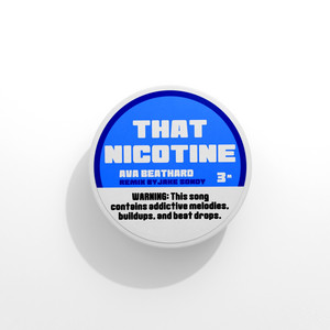 That Nicotine - Remix by Jake Sondy, Ava Beathard