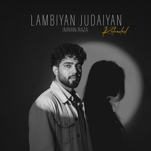 Lambiyan Judaiyan Reloaded by Imran Raza