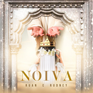 Noiva by Ruan e Rudney