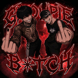 Groupie Bxtch by 333CXT, RETARD MENTAL